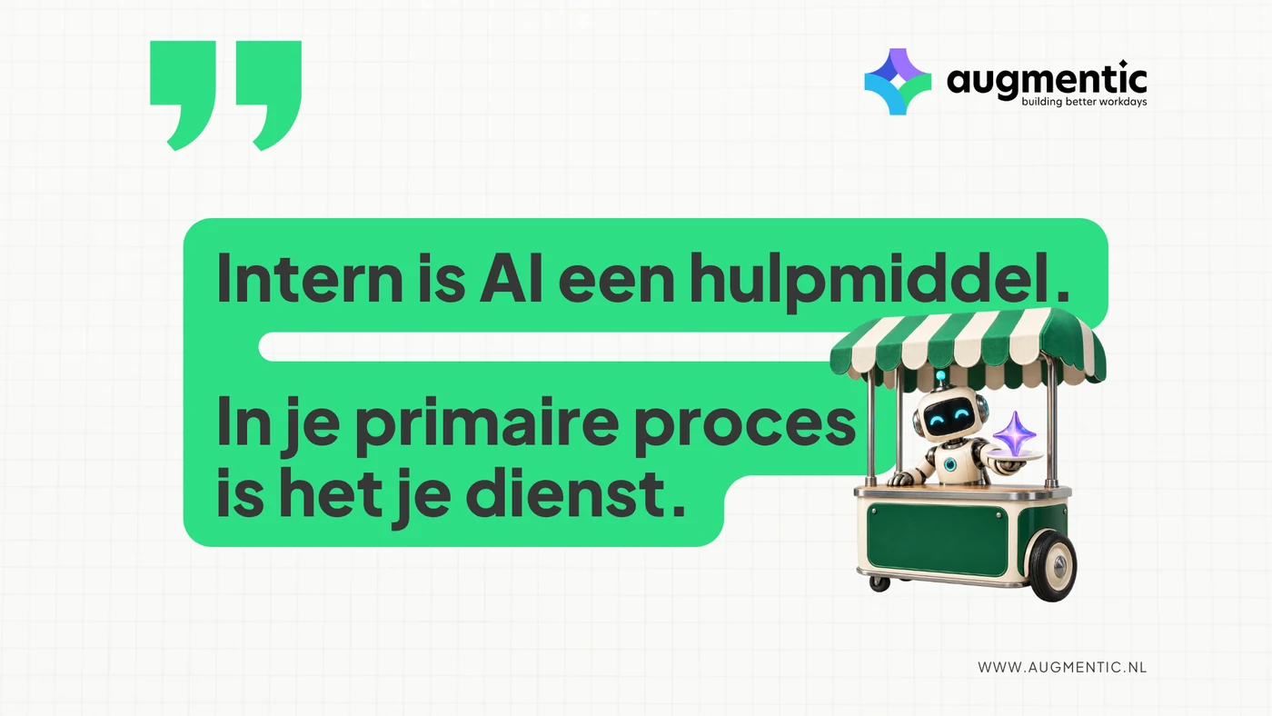 Groene tekstballon met de titel: Intern is AI een hulpmiddel. In je primaire proces is het je dienst. Ernaast een robot achter een marktkraam, die een glanzende ster op een dienblad aanreikt.